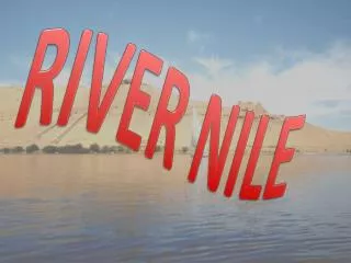 RIVER NILE