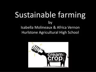 Sustainable farming by Isabella Molineaux &amp; Africa Vernon Hurlstone Agricultural High School