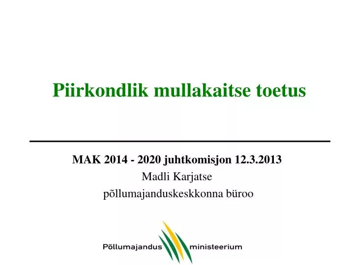 piirkondlik mullakaitse toetus