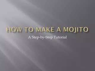 How to Make a Mojito