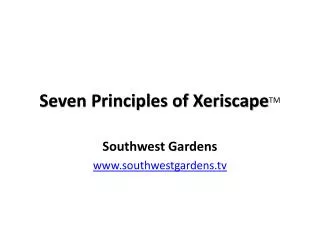 Seven Principles of Xeriscape TM