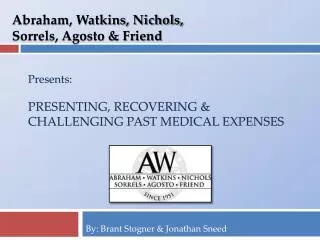 Presents: Presenting, Recovering &amp; Challenging past medical expenses