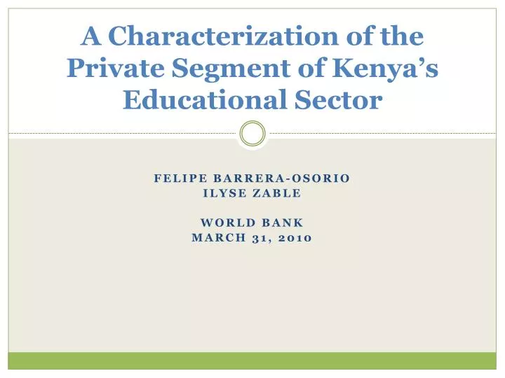 a characterization of the private segment of kenya s educational sector