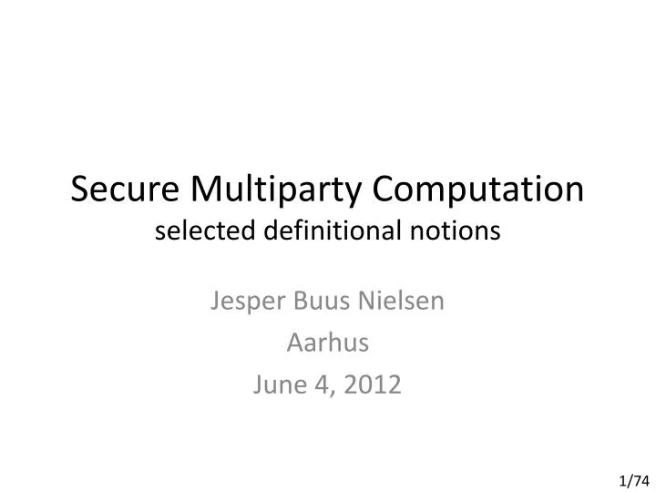 secure multiparty computation s elected definitional notions