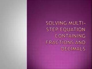 solving multi step equation containing fractions and decimals