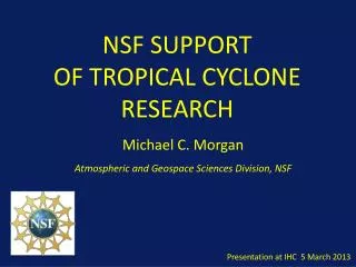 NSF SUPPORT OF TROPICAL CYCLONE RESEARCH