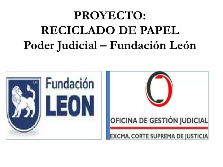 proyecto reciclado de papel poder judicial fundaci n le n