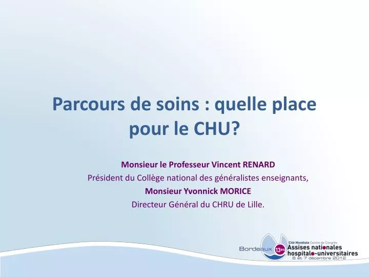 parcours de soins quelle place pour le chu