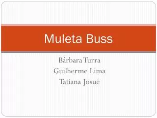 muleta buss