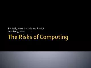 The Risks of Computing