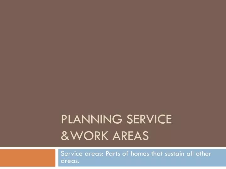 planning service work areas
