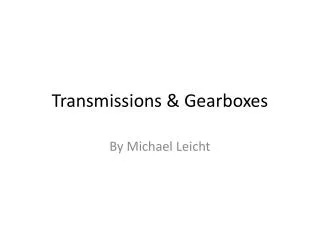 Transmissions &amp; Gearboxes