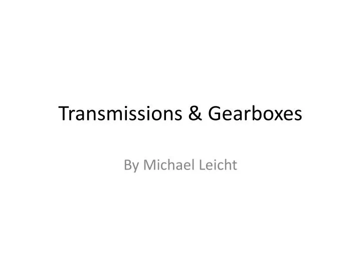 transmissions gearboxes