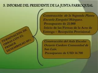 3. INFORME DEL PRESIDENTE DE LA JUNTA PARROQUIAL