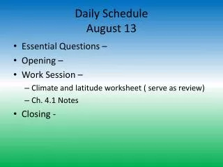 Daily Schedule August 13