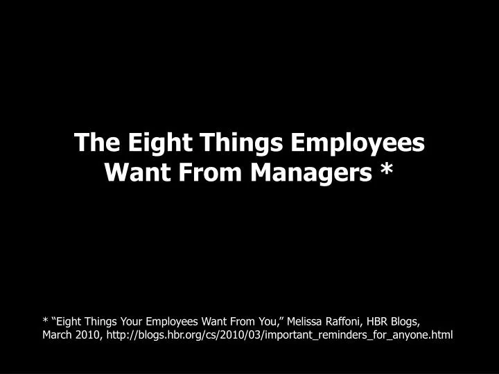 the eight things employees want from managers