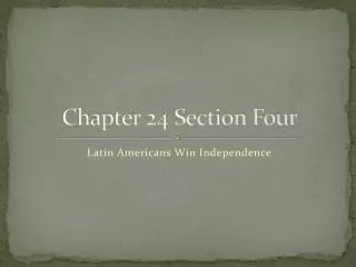 Chapter 24 Section Four