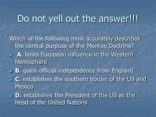 Do not yell out the answer!!!