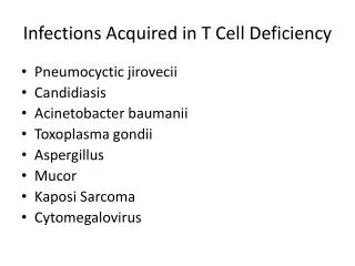 Infections Acquired in T Cell Deficiency