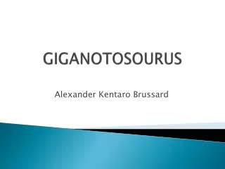 GIGANOTOSOURUS