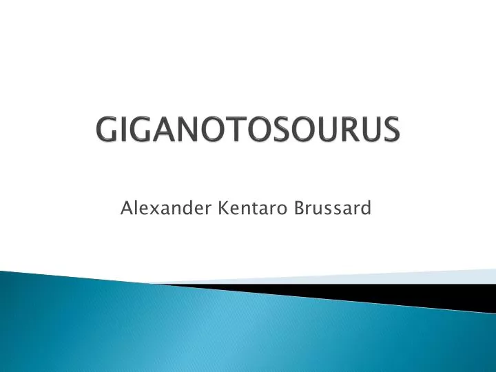 giganotosourus