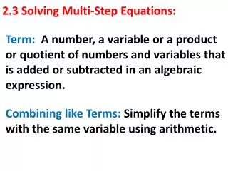 2.3 Solving Multi-Step Equations: