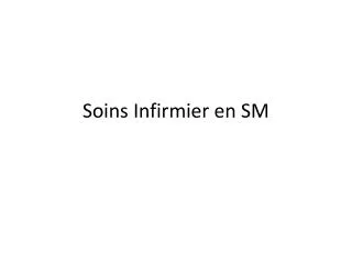 soins infirmier en sm