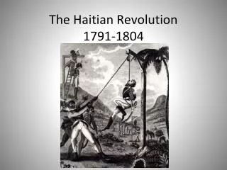 The Haitian Revolution 1791-1804