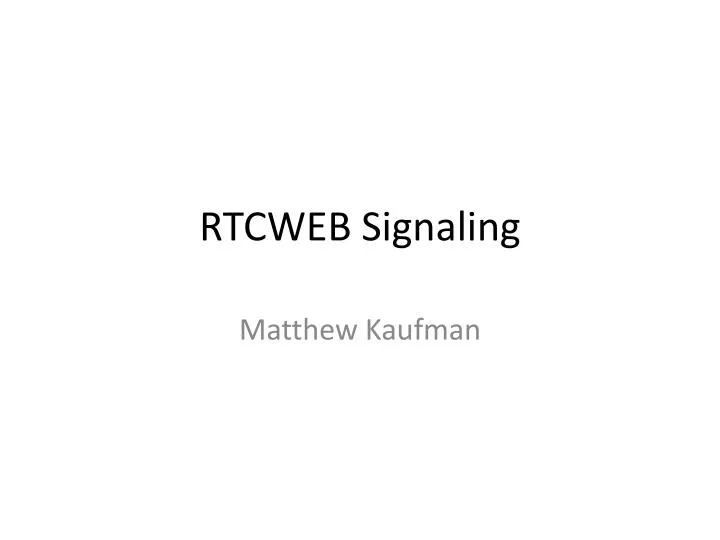 rtcweb signaling