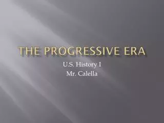 THE Progressive ERA