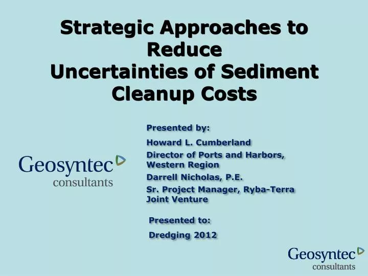 strategic approaches to reduce uncertainties of sediment cleanup costs