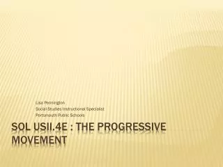 SOL USII.4e : The Progressive Movement