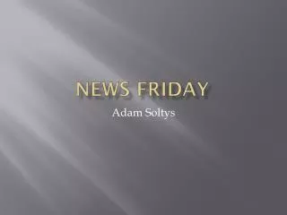 news friday