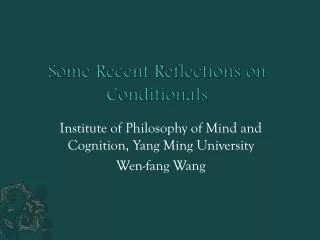 some recent reflections on conditionals