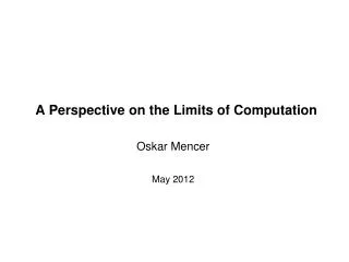 A Perspective on the Limits of Computation