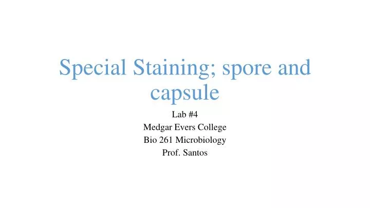 special staining spore and capsule