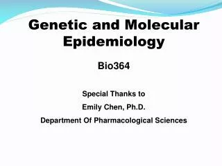 Genetic and Molecular Epidemiology