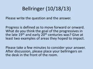 Bellringer (10/18/13)