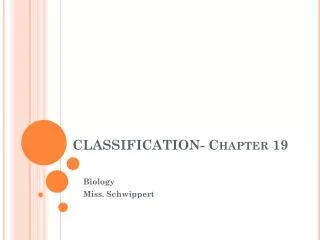 CLASSIFICATION- Chapter 19