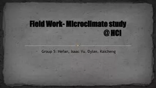 Field Work- Microclimate study 						 @ HCI