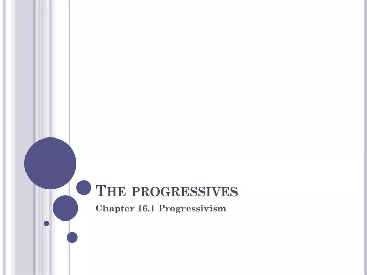 the progressives
