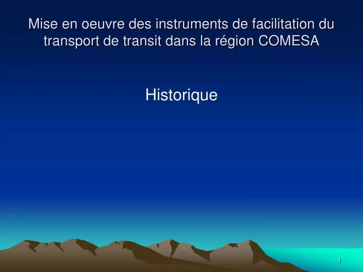 mise en oeuvre des instruments de facilitation du transport de transit dans la r gion comesa