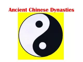 Ancient Chinese Dynasties