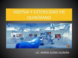 asepsia y esterilidad en quir fano
