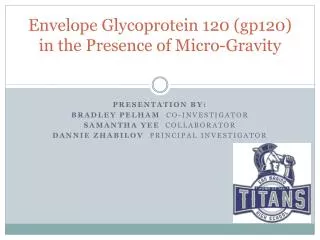 Envelope Glycoprotein 120 (gp120) in the Presence of Micro-Gravity