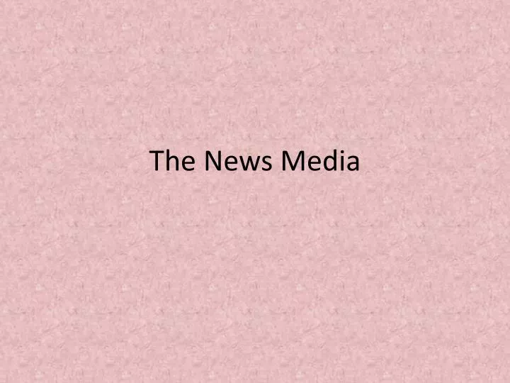 the news media