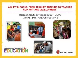 A SHIFT IN FOCUS: FROM TEACHER TRAINING TO TEACHER SUPPORT AND DEVELOPMENT