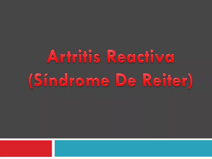 artritis reactiva s ndrome de reiter