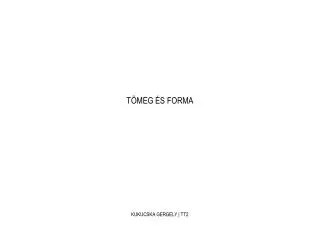 t meg s forma