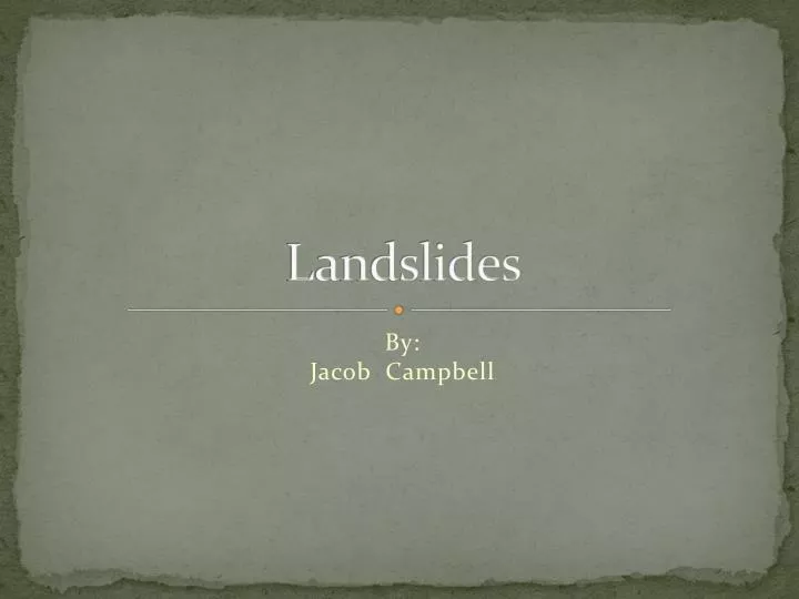 landslides